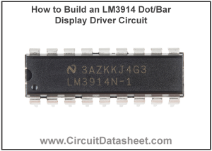How-to-Build-an-LM3914-Dot-Bar-Display-Driver-Circuit