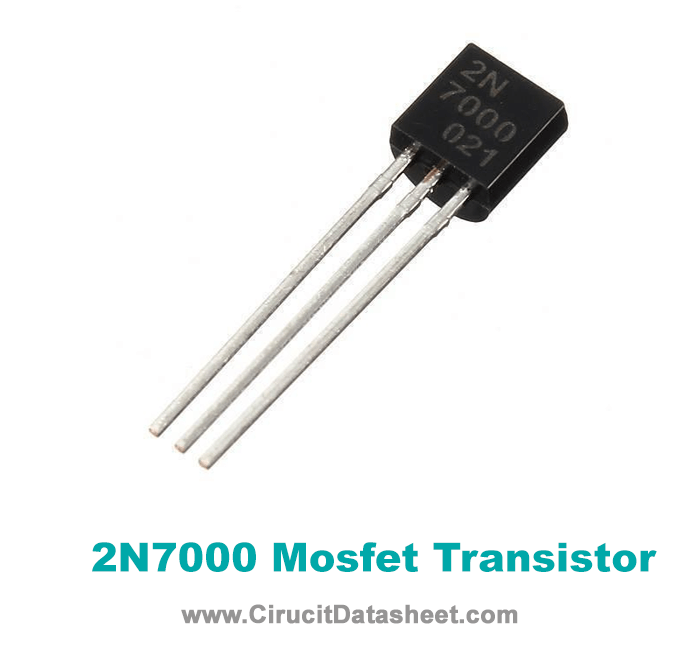 2N7000 Mosfet Transistor with-Pinout Features Uses and Datasheet