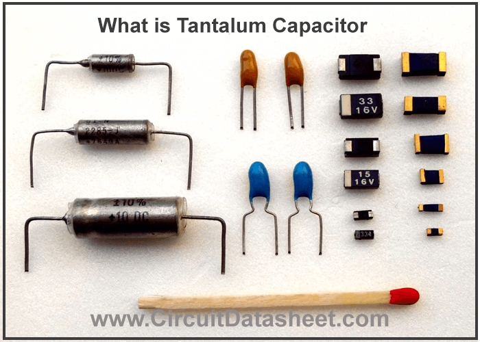 What is Tantalum Capacitor - Characteristics, Types, Working & Applications
