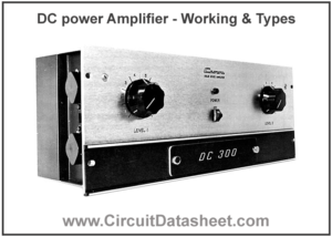 DC power Amplifier - Features, Working, Types & Applications