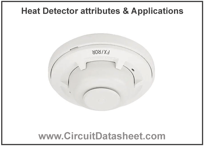 Heat Detector attributes & Applications