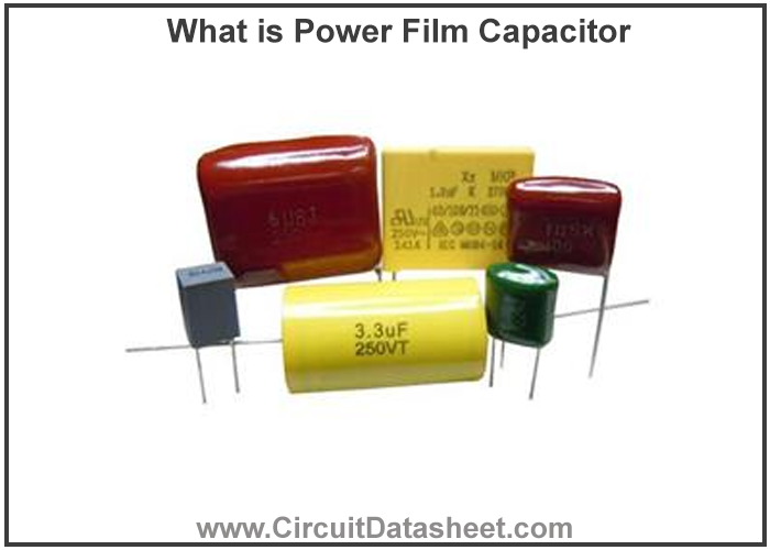 What is Film Capacitor - Features, Working, Types & Applications